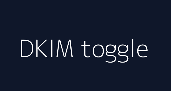 Google DKIM interface