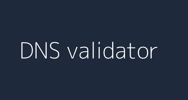 dmarciq DNS validator