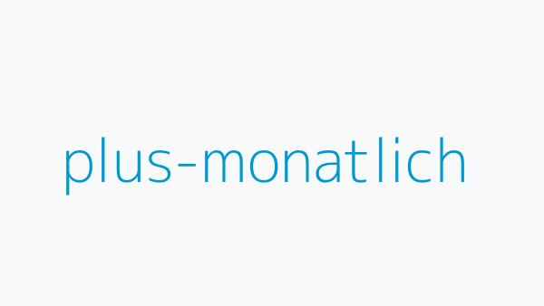 plus-monatlich