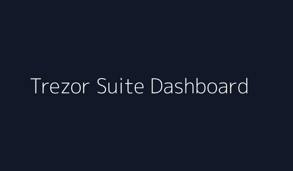 Trezor Suite Dashboard