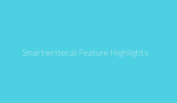 Smartwriter.ai Features Chart