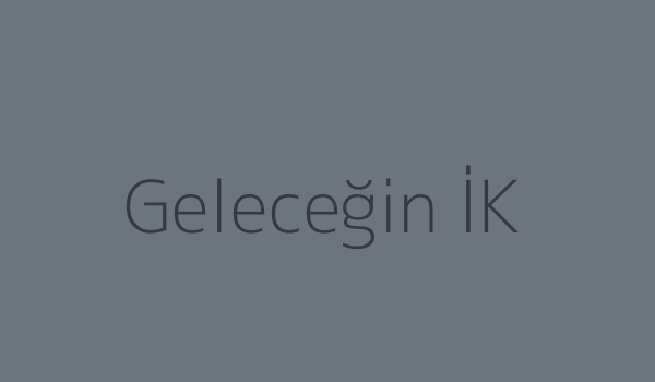 Geleceğin İK'sı