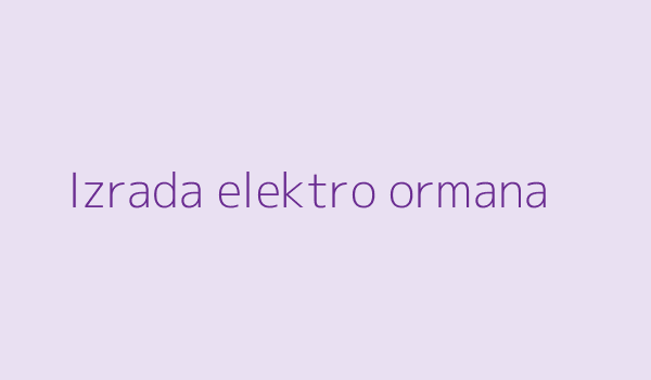Izrada elektro ormana