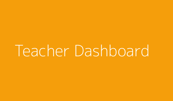 Teacher Dashboard