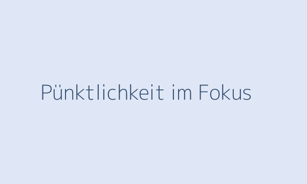 Symbolbild: Pünktlichkeit im Fokus