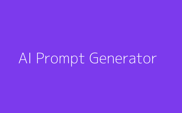 AI Prompt Generator