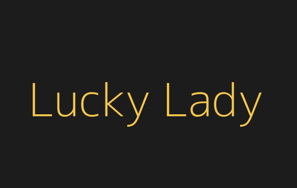 Lucky Lady