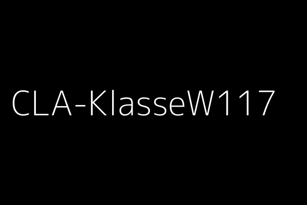 CLA-Klasse W117