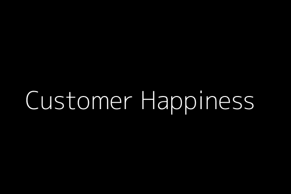 Customer Happiness