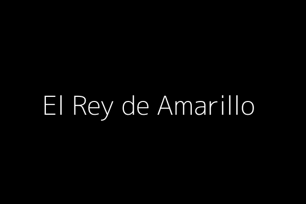 El Rey de Amarillo
