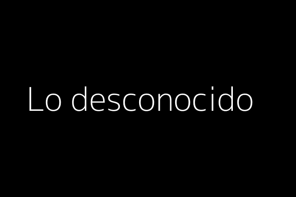 Lo desconocido
