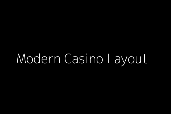 Modern Casino Layout