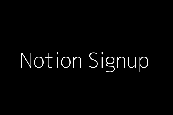 Notion Signup