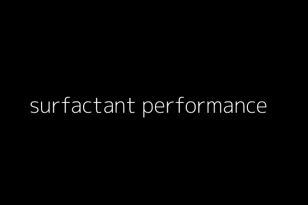 surfactant performance