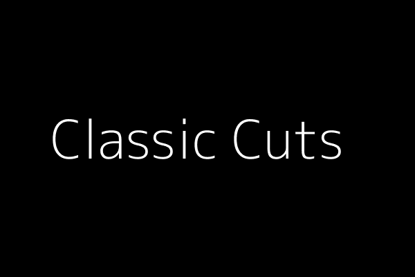 Classic Cuts