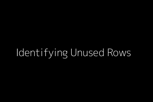 Identifying Unused Rows in Excel