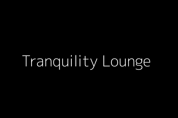 Tranquility Lounge