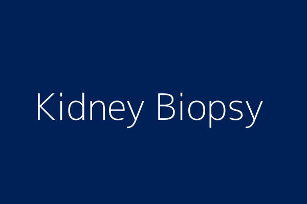 Kidney Biopsy in Lucknow