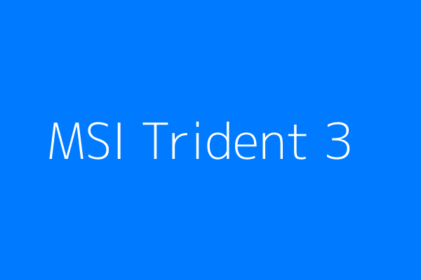 fff&text=MSI+Trident+3