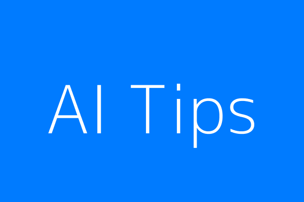 AI Tips