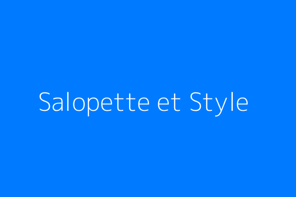Salopette et Style