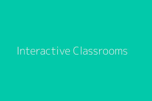Interactive Classrooms
