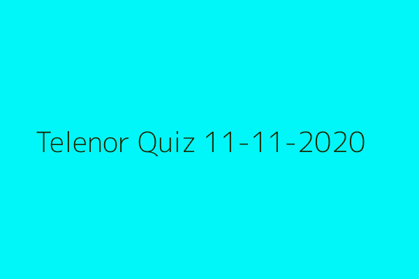 My Telenor Quiz 11-11-2020