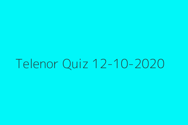 My Telenor Quiz 12 October 2020