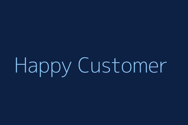 Happy Customer