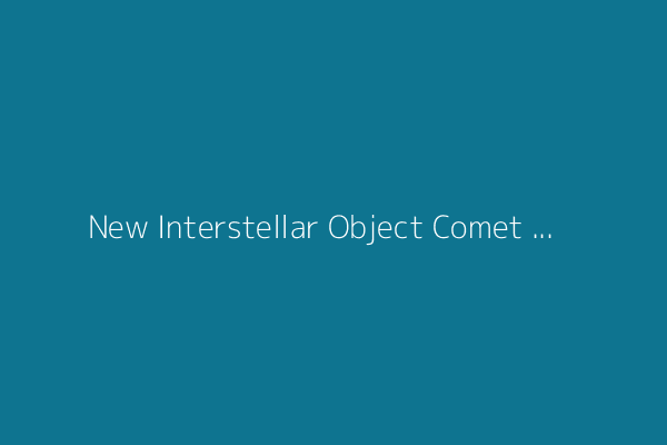 New Interstellar Object Comet 3I/ATLAS—What We Know So Far as It Zips through the Solar System