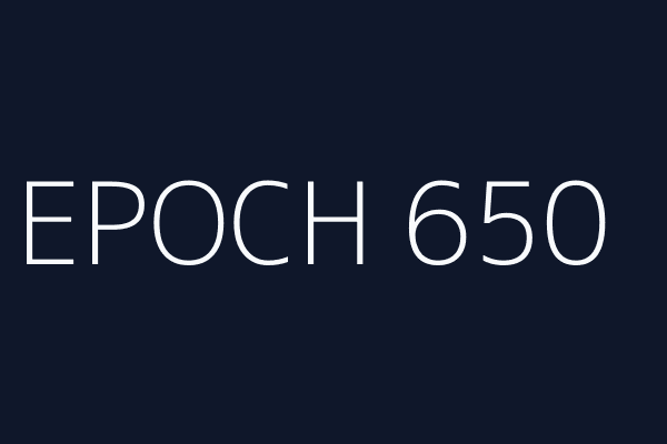 EPOCH 650