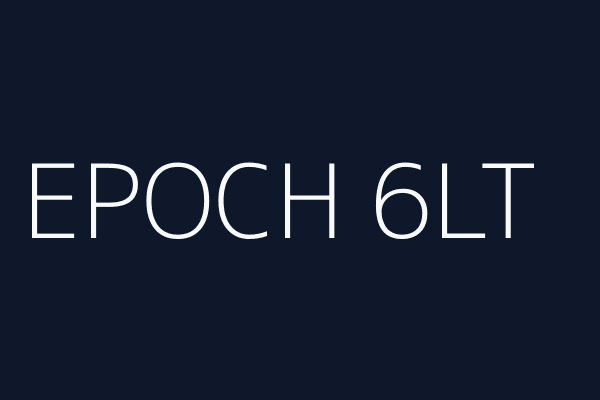 EPOCH 6LT