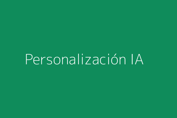 Personalización con IA