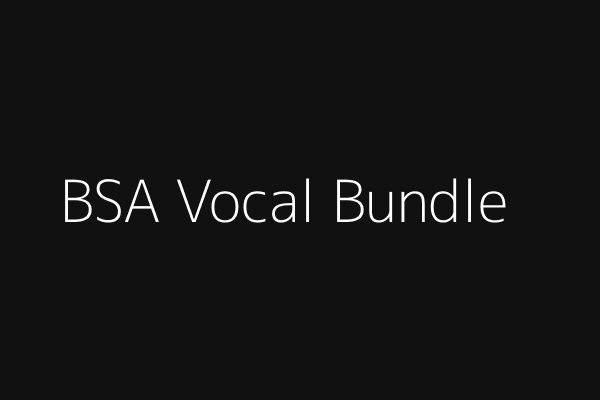 BSA Vocal Bundle
