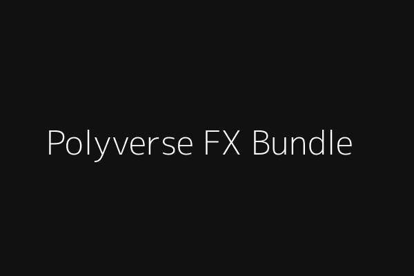 Polyverse FX Bundle
