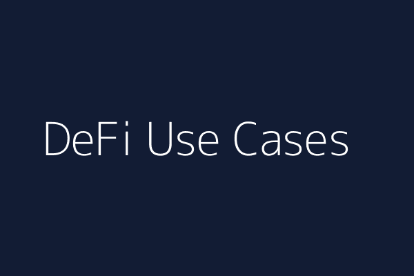 DeFi Use Cases
