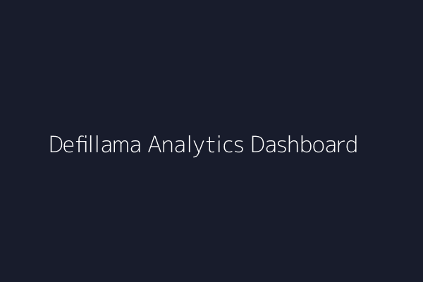 Defillama Analytics Dashboard