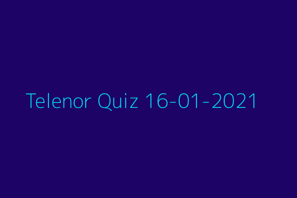 My Telenor Quiz 16 January 2021