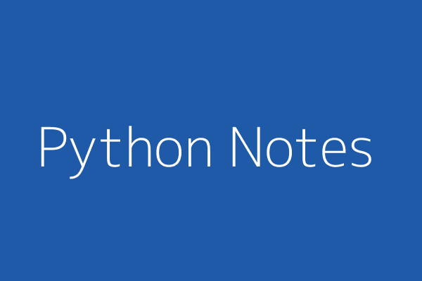 Python Notes