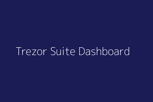Trezor Suite Dashboard