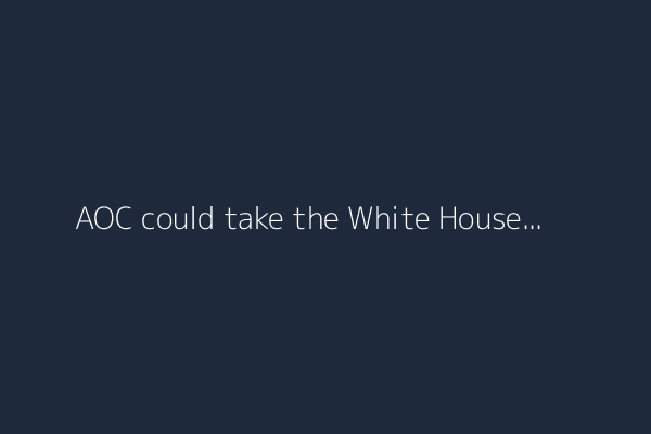 AOC could take the White House, networks go nuts about Sydney Sweeney, and more from Fox News Opinion