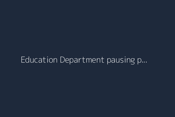 Education Department pausing plan to garnish Social Security checks over defaulted loans