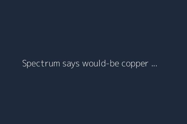 Spectrum says would-be copper thieves caused internet outage affecting L.A., Ventura counties