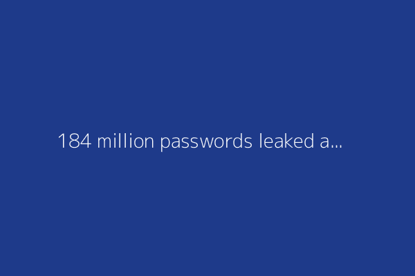 184 million passwords leaked across Facebook, Google, more: What to know about this data breach