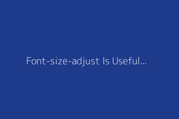 Font-size-adjust Is Useful