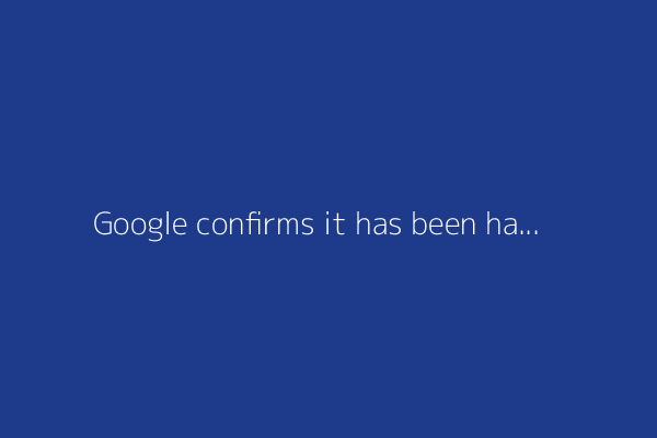 Google confirms it has been hacked