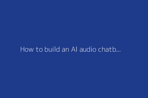 How to build an AI audio chatbot using Flutter
