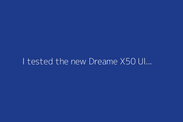 I tested the new Dreame X50 Ultra for months and here's my buying advice