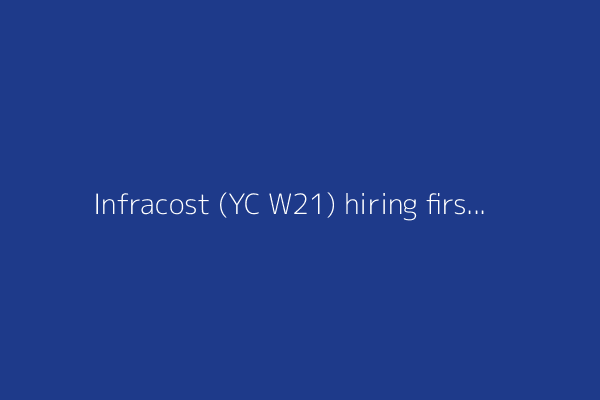 Infracost (YC W21) hiring first PM to shift $600B cloud spend to proactive