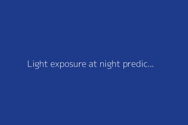Light exposure at night predicts incidence of cardiovascular diseases